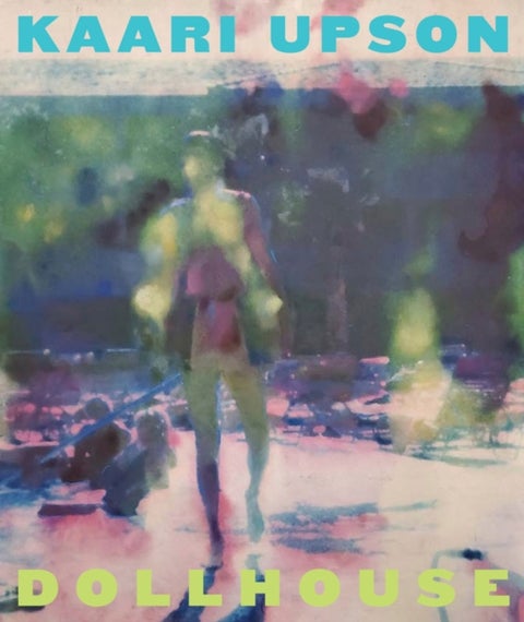 Kaari Upson: Dollhouse - A Retrospective