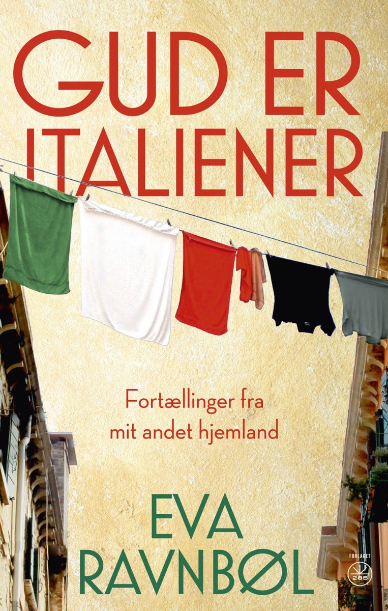 Gud er italiener - Fortællinger fra mit andet hjemland