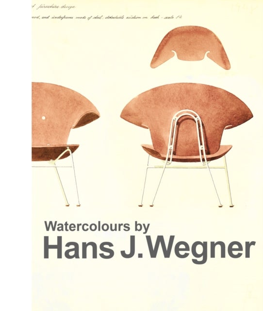Watercolours by Hans J. Wegner - The artistic dimensions in his work