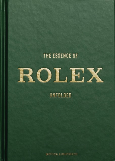 The Essence of Rolex - Unfolded