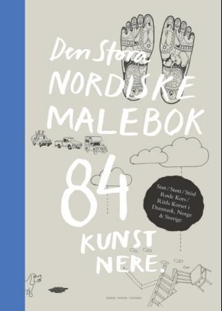 Den stora nordiske malebok - 84 kunstnere