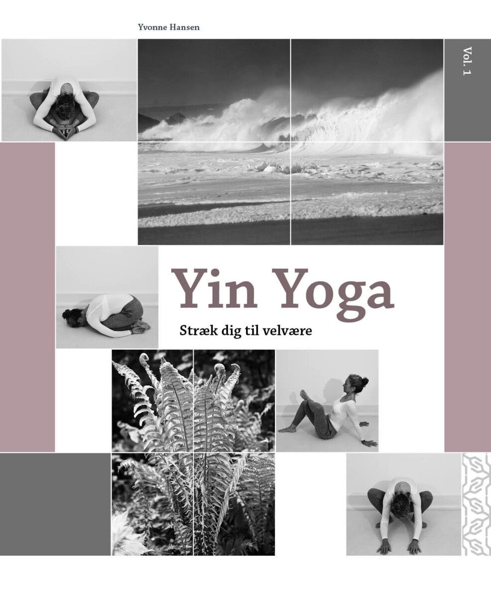 Yin Yoga - Stræk dig til velvære vol.1