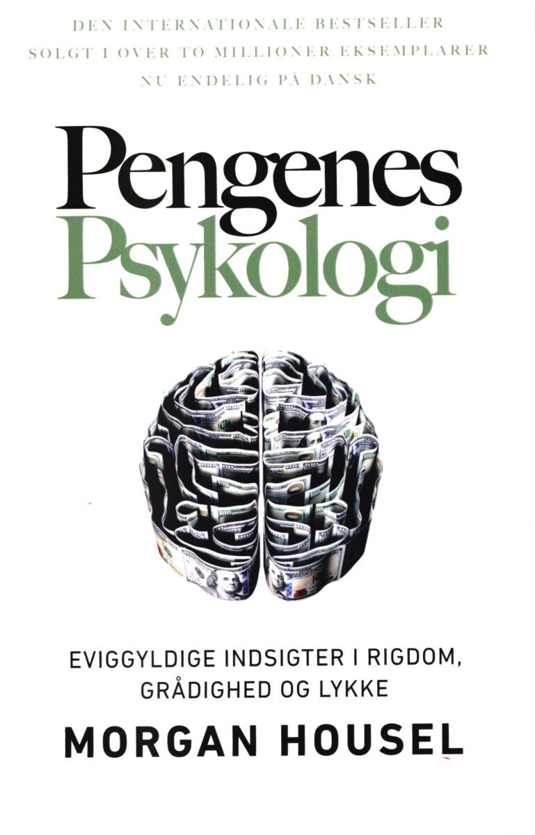Pengenes psykologi. - Eviggyldige indsigter i rigdom, grådighed og lykke