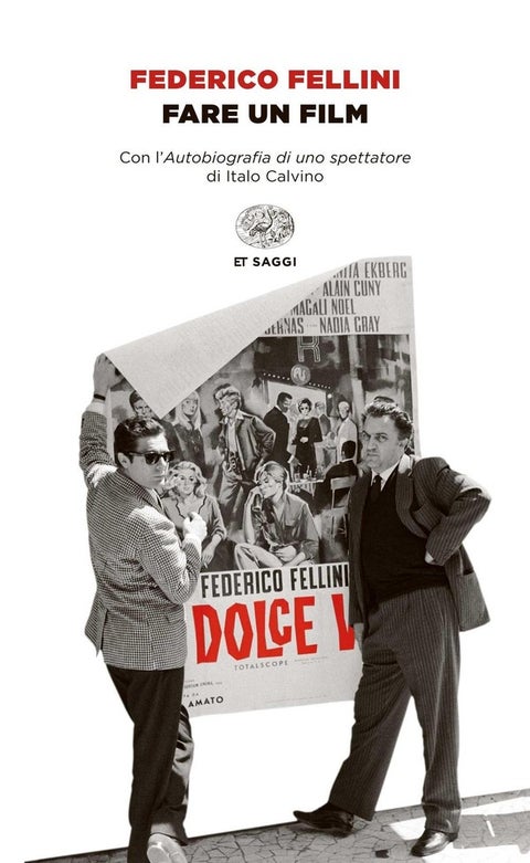 Fare un film - Con l'Autobiografia di uno spettatore di Italo Cal