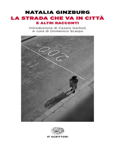 La strada che va in cittá e altri racconti