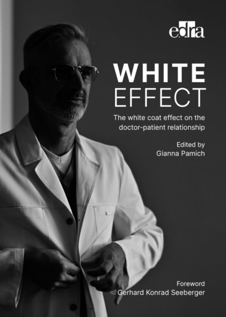 Bilde av White Effect - The White Coat Effect On The Doctor-patient Relationship Av Gianna Pamich