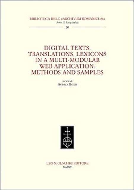 Bilde av Digital Texts, Translations, Lexicons In A Multi-modular Web Application: Methods Ans Samples Av Andrea Bozzi