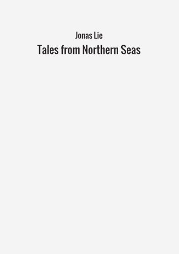 Tales from Northern seas