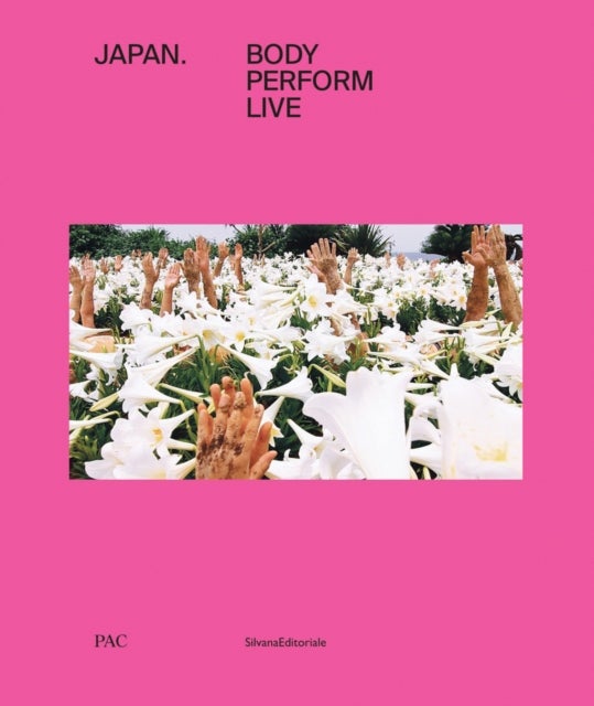 Japan - Body, Perform, Live