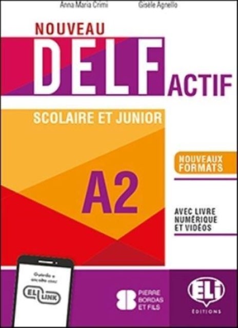 NOUVEAU DELF Actif scolaire et junior - Livre + Livre actif + ELI Link App A2