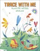 Trace With Me: My First Pre-writing Activity Book