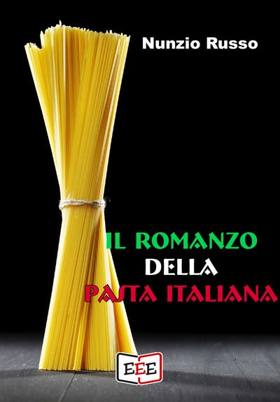 Il romanzo della pasta italiana