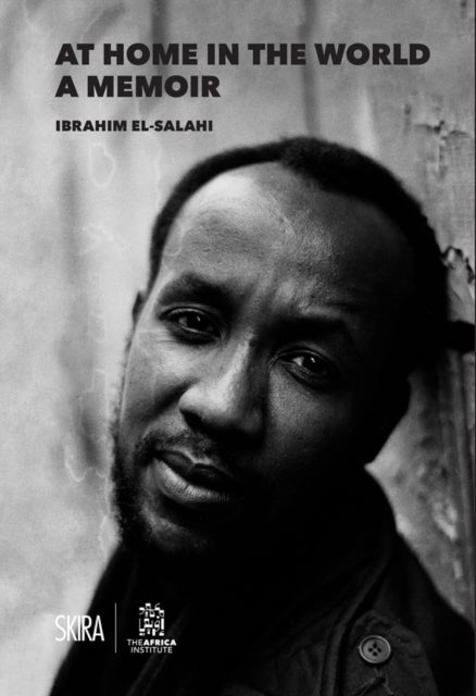 At Home in the World: A Memoir - Ibrahim El-Salahi