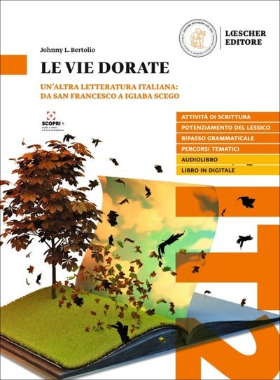 Le vie dorate - Un'altra letteratura italiana: da san Francesco a