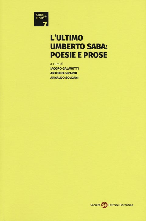 L'ultimo Umberto Saba - Poesie e prose