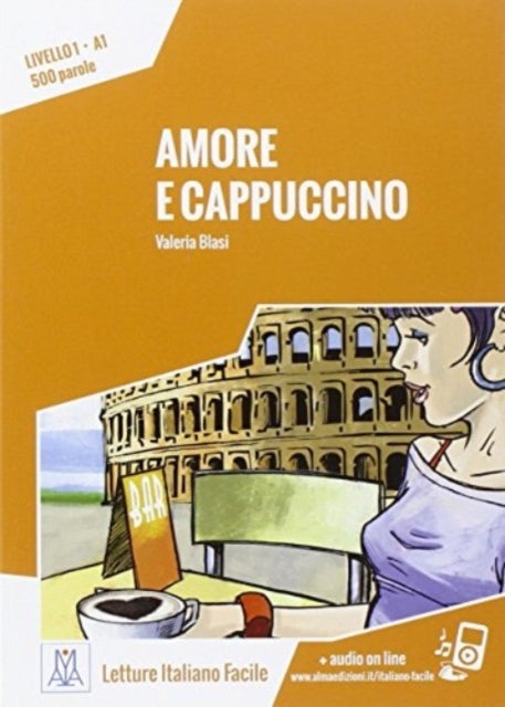 Italiano facile - Amore e cappuccino. Libro + online MP3 audio