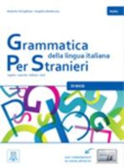 Grammatica della lingua italiana per stranieri. A1 - Libro 1 - Di Base (A1/A2)
