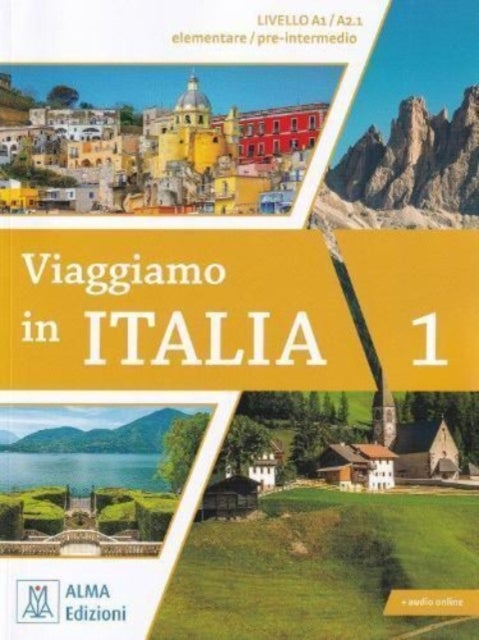 Viaggiamo in Italia 1 - + audio online. A1-A2.1