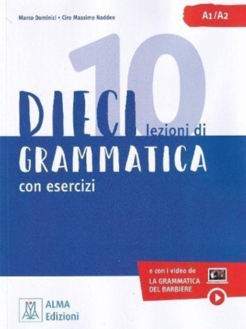 Dieci - Grammatica con esercizi. Libro + video online A1/A2