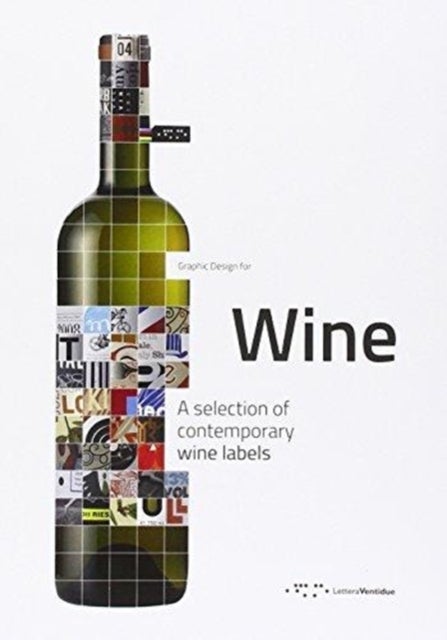 Bilde av Graphic Design For Wine: A Selection Of Contemporary Wine Labels