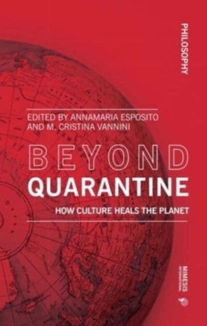 Beyond Quarantine - How Culture Heals the Planet