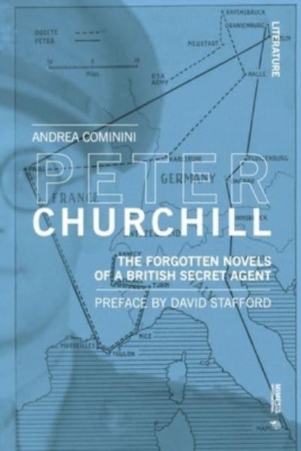 Peter Churchill - The forgotten novels of a British secret agent