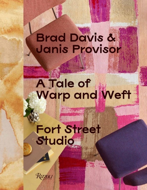 A Tale of Warp and Weft av Brad Davis, Janis Provisor