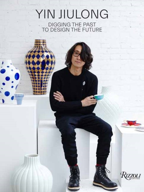 Yin Jiulong - Digging the Past to Design the Future