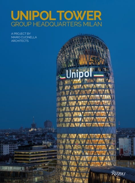The Unipol Tower - Group Headquarters Milan