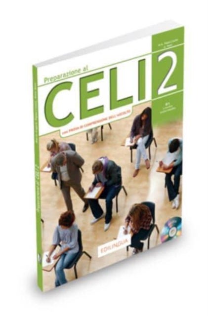 Preparazione al Celi - Celi 2 (con Prova di Comprensione dell'Ascolto) Libro + CD