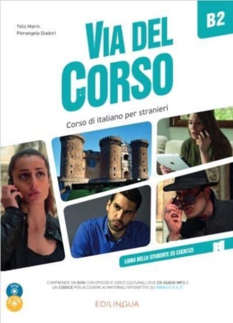 Via del Corso - Libro dello studente ed esercizi + 2 CD + DVD + codice i-d-e-e B2