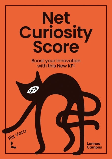 Net Curiosity Score - Boost Your Innovation with this new KPI