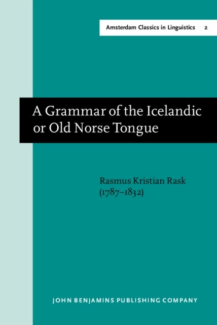 Bilde av A Grammar Of The Icelandic Or Old Norse Tongue Av Rasmus Rask