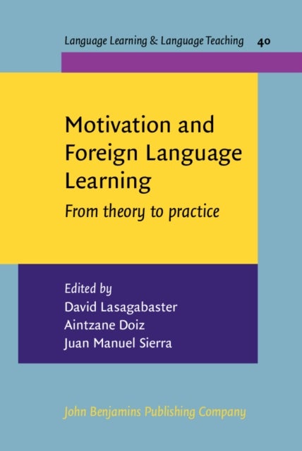Motivation and Foreign Language Learning - From theory to practice