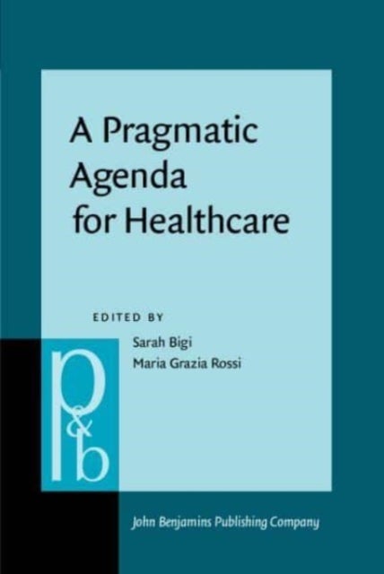 Bilde av A Pragmatic Agenda For Healthcare