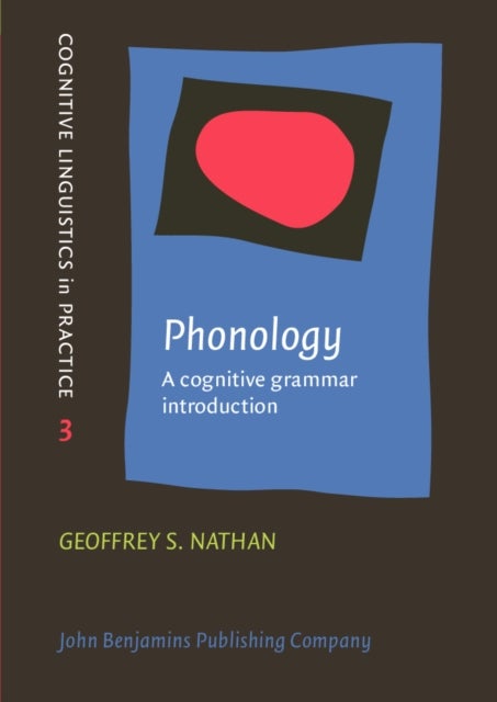 Phonology - A cognitive grammar introduction