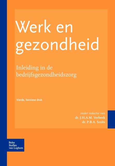 Werk En Gezondheid - Inleiding in de Bedrijfsgezondheidszorg