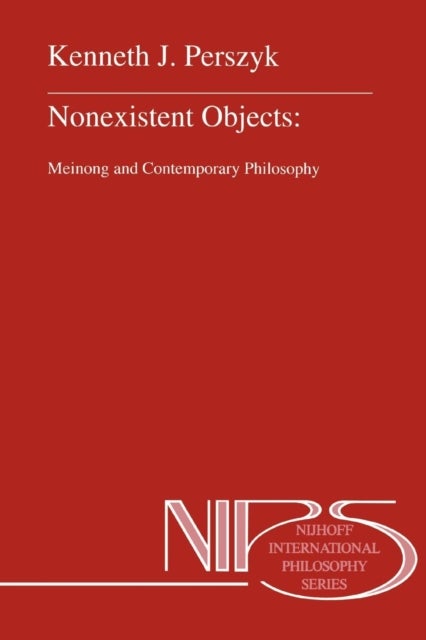 Nonexistent Objects - Meinong and Contemporary Philosophy