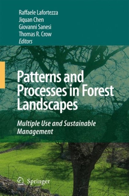 Patterns and Processes in Forest Landscapes - Multiple Use and Sustainable Management