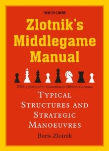 Bilde av Zlotniks Middlegame Manual Av Boris Zlotnik