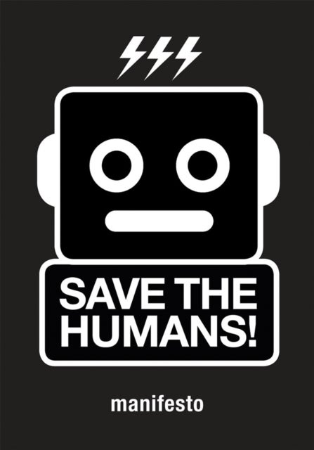 Save the Humans - How to Survive