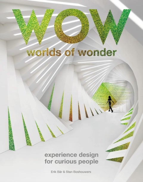 Worlds of Wonder - Experience Design for Curious People
