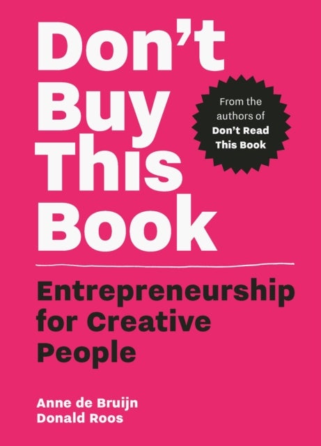 Don't Buy this Book - Entrepreneurship for Creative People