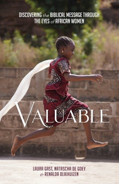Valuable - Discovering the Biblical Message through the Eyes of African Women