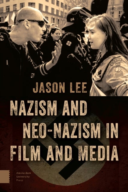 Bilde av Nazism And Neo-nazism In Film And Media Av Jason Lee