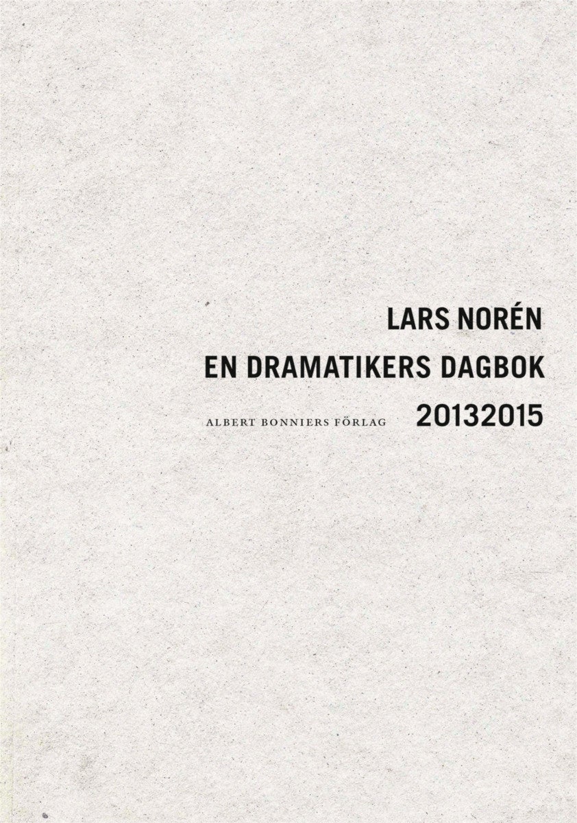 En dramatikers dagbok 20132015