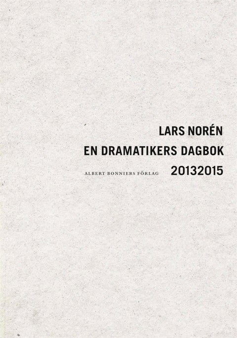 En dramatikers dagbok 20132015
