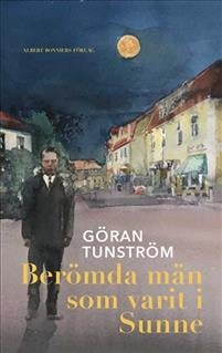 Berömda män som varit i Sunne