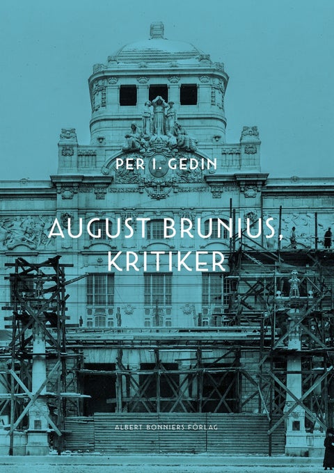 August Brunius, Kritiker