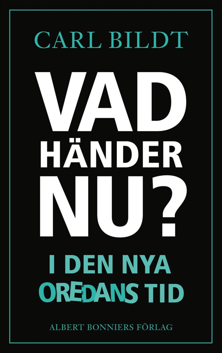Vad händer nu? - I den nya oredans tid